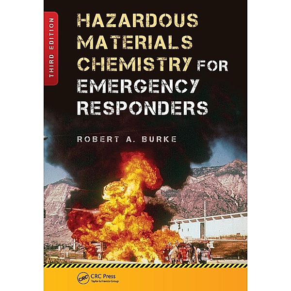 Hazardous Materials Chemistry for Emergency Responders, Robert Burke