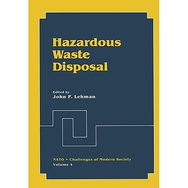 Hazardous Waste Disposal / Nato Challenges of Modern Society Bd.4