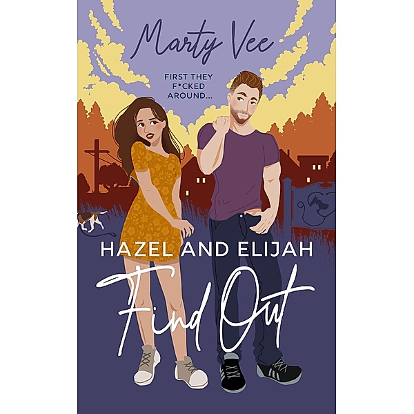 Hazel and Elijah Find Out (Grand Ridge, #1) / Grand Ridge, Marty Vee