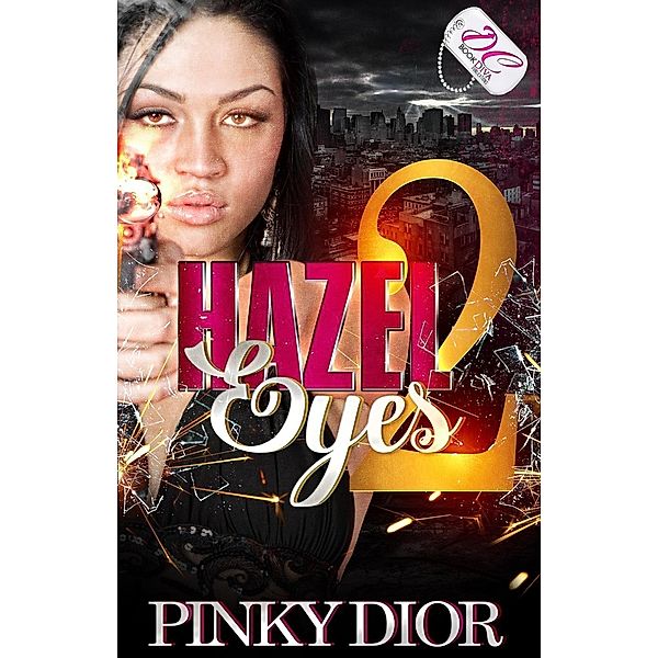 Hazel Eyes 2, Pinky Dior {DC Bookdiva Pub;ications}, Pinky Dior