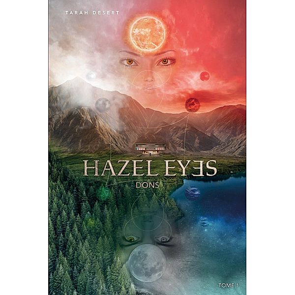 Hazel eyes - Tome 1 / Hazel eyes Bd.1, Tarah Desert