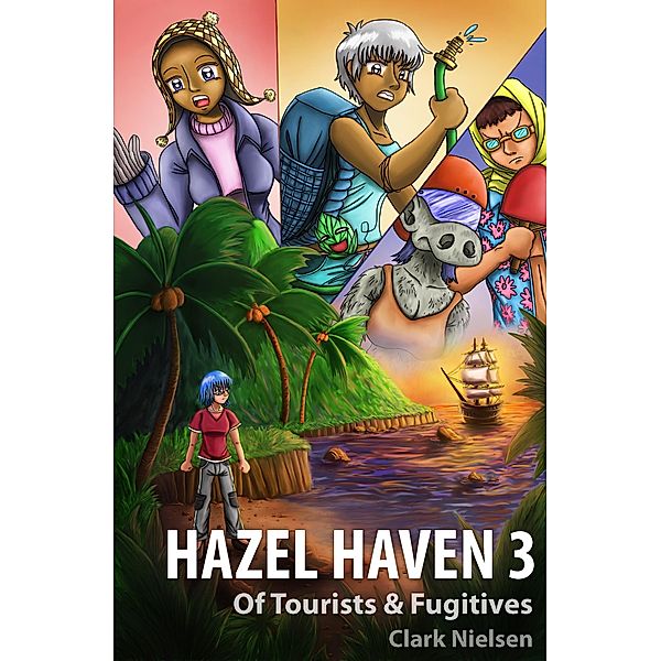 Hazel Haven 3: Of Tourists & Fugitives, Clark Nielsen