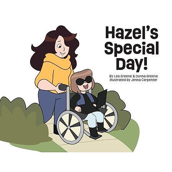 Hazel`s Special Day!, Lea Greene, Donna Greene