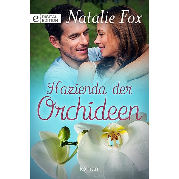 Hazienda der Orchideen, Natalie Fox