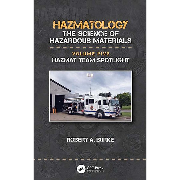 Hazmat Team Spotlight, Robert A. Burke