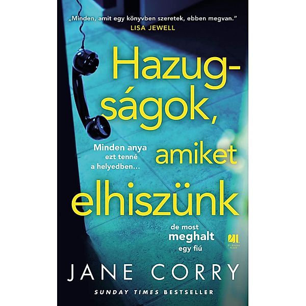 Hazugságok, amiket elhiszünk, Jane Corry