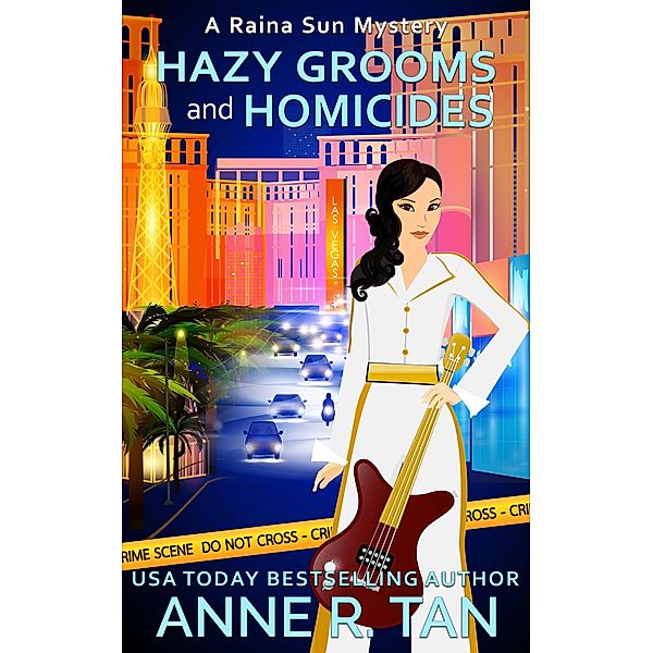 Hazy Grooms and Homicides (A Raina Sun Mystery, #8) / A Raina Sun Mystery, Anne R. Tan