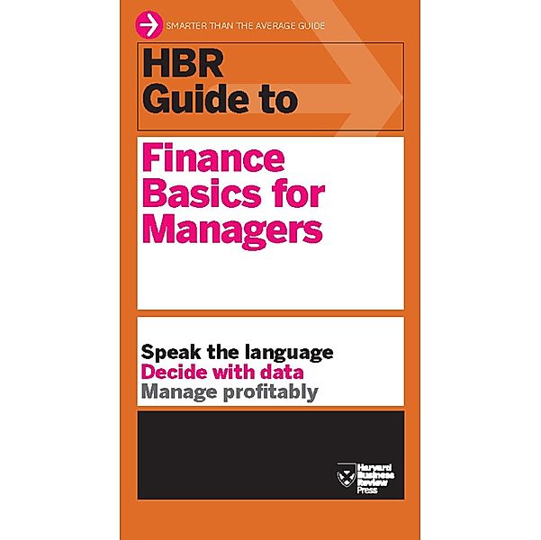 HBR Guide to Finance Basics for Managers (HBR Guide Series) / HBR Guide, Harvard Business Review