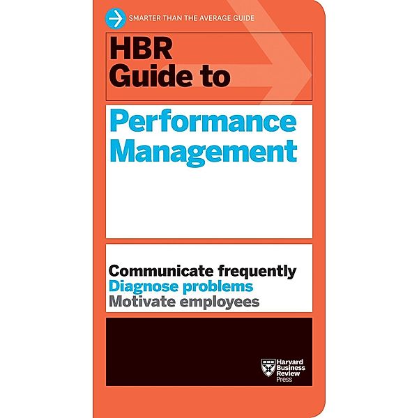 HBR Guide to Performance Management (HBR Guide Series) / HBR Guide, Harvard Business Review