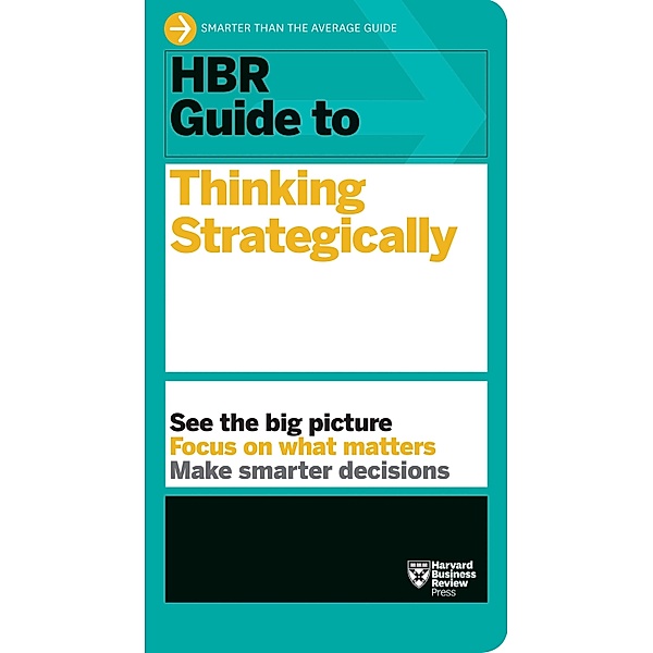 HBR Guide to Thinking Strategically