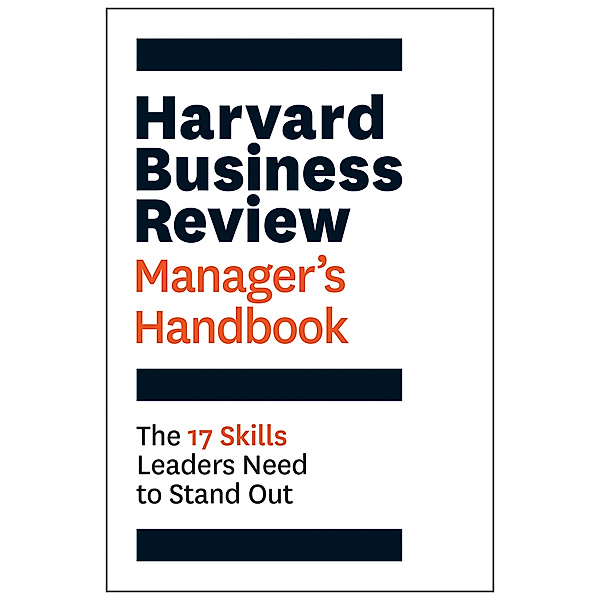 HBR Handbooks: The Harvard Business Review Manager's Handbook, Harvard Business Review