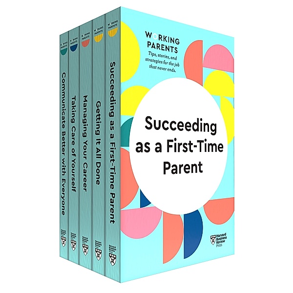 HBR Working Parents Starter Set (5 Books) / HBR Working Parents Series, Harvard Business Review, Daisy Dowling, Eve Rodsky, Bruce Feiler, Alice Boyes