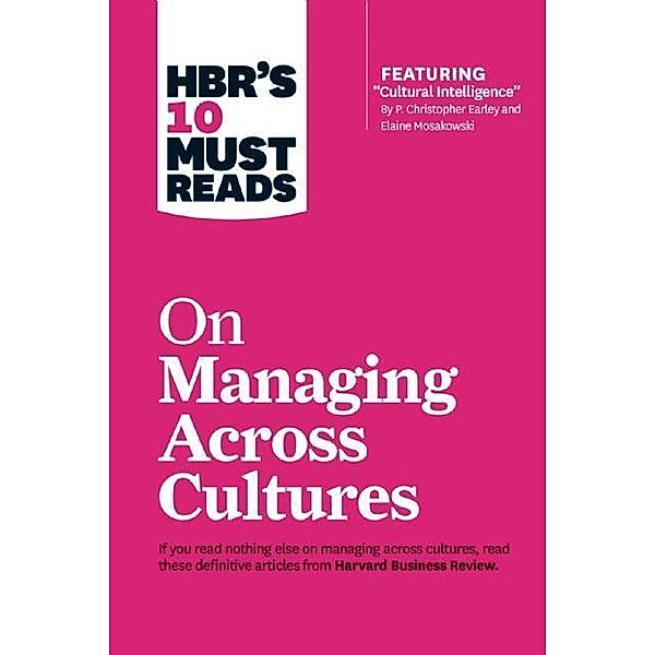 HBRs 10 Must Reads on Managing Across Cultures, Jeanne Brett