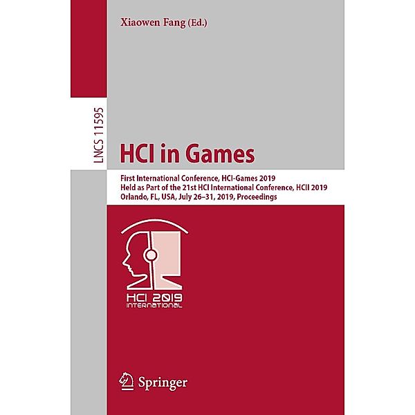 HCI in Games / Lecture Notes in Computer Science Bd.11595
