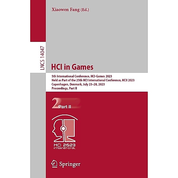 HCI in Games / Lecture Notes in Computer Science Bd.14047