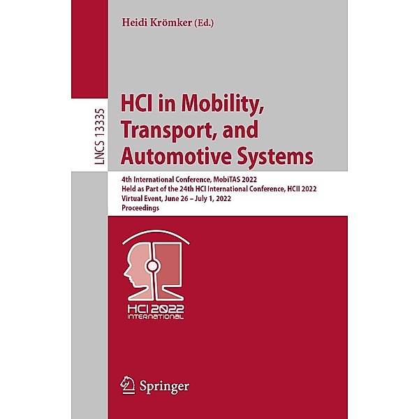 HCI in Mobility, Transport, and Automotive Systems / Lecture Notes in Computer Science Bd.13335