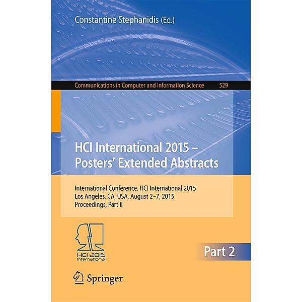 HCI International 2015 - Posters' Extended Abstracts / Communications in Computer and Information Science Bd.529