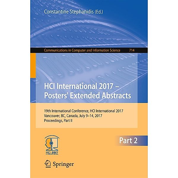 HCI International 2017 - Posters' Extended Abstracts / Communications in Computer and Information Science Bd.714