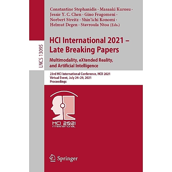 HCI International 2021 - Late Breaking Papers: Multimodality, eXtended Reality, and Artificial Intelligence / Lecture Notes in Computer Science Bd.13095