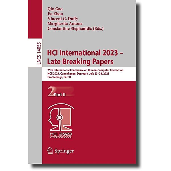 HCI International 2023 - Late Breaking Papers / Lecture Notes in Computer Science Bd.14055