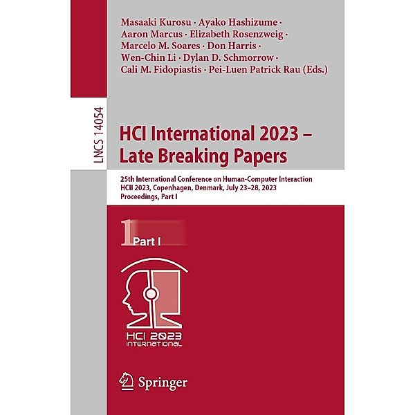 HCI International 2023 - Late Breaking Papers / Lecture Notes in Computer Science Bd.14054