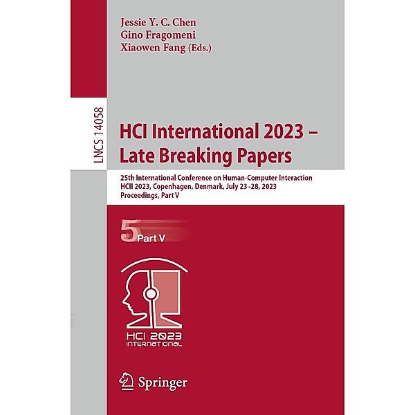 HCI International 2023 - Late Breaking Papers / Lecture Notes in Computer Science Bd.14058