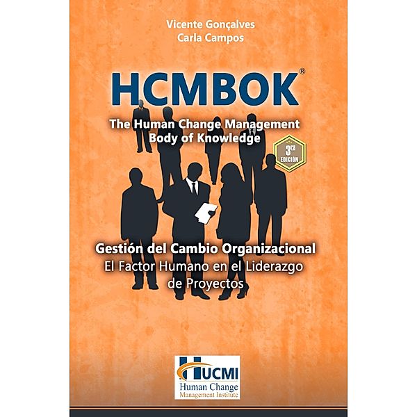 HCMBOK - The Human Change Management Body of Knowledge, Vicente Goncalves