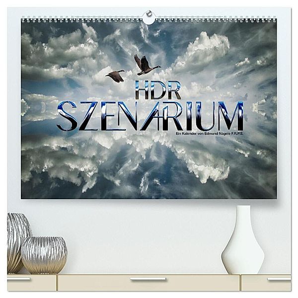 HDR SZENARIUM (hochwertiger Premium Wandkalender 2024 DIN A2 quer), Kunstdruck in Hochglanz, Edmund Nägele F.R.P.S.