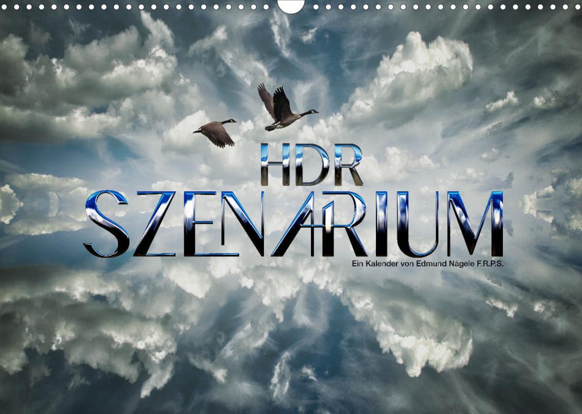 HDR SZENARIUM (Wandkalender 2023 DIN A3 quer)