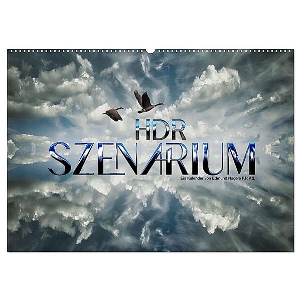 HDR SZENARIUM (Wandkalender 2025 DIN A2 quer), CALVENDO Monatskalender, Calvendo, Edmund Nägele F.R.P.S.