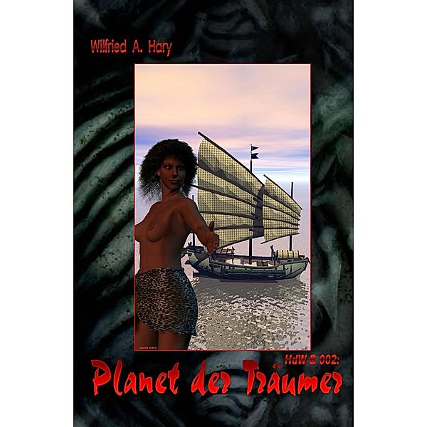 HdW-B 002: Planet der Träumer, Wilfried A. Hary