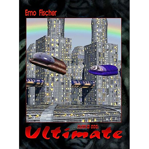 HdW-B 006: Ultimate, Erno Fischer