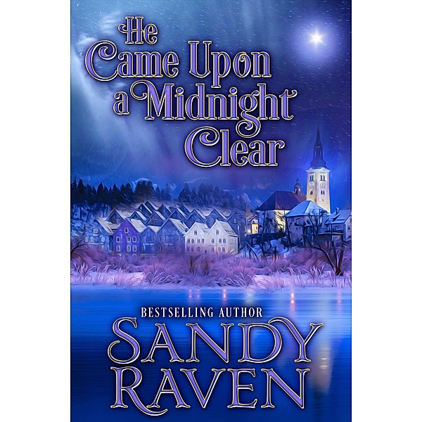 He Came Upon A Midnight Clear, Sandy Raven