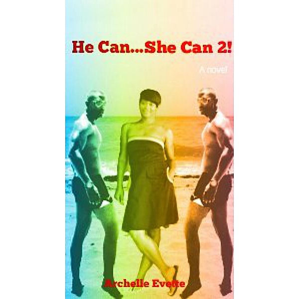 He Can...She Can 2!, Archelle Evette