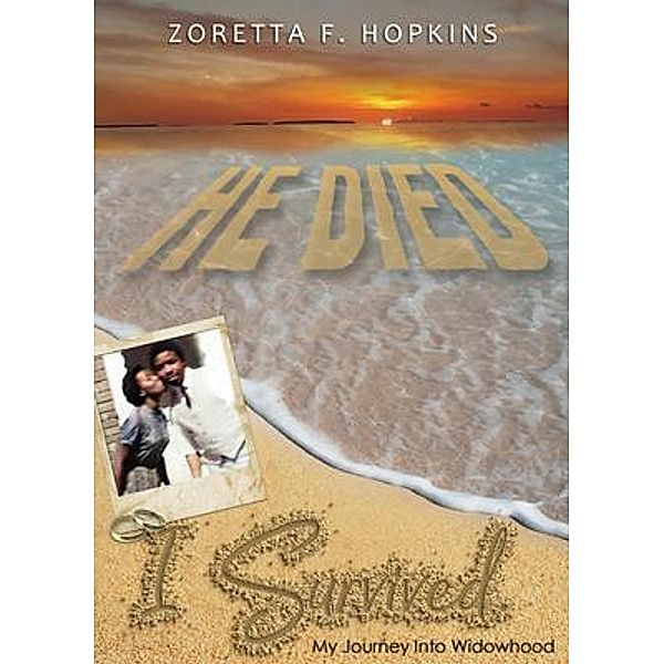 He Died I Survived, Zoretta Hopkins