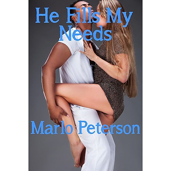 He Fills My Needs, Marlo Peterson