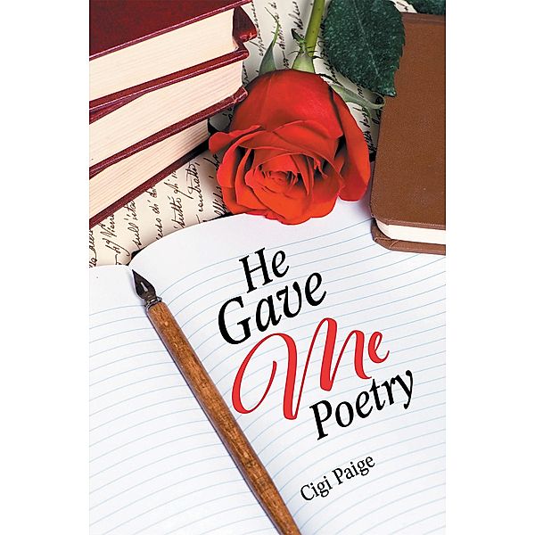 He Gave Me Poetry, Cigi Paige