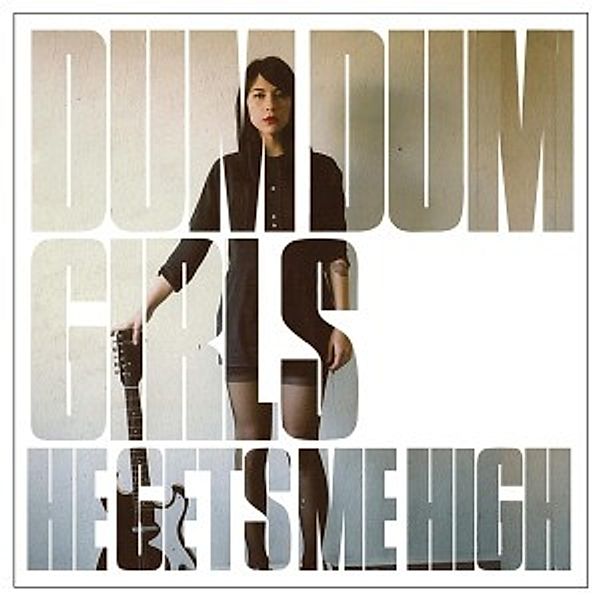 He Gets Me High Ep, Dum Dum Girls