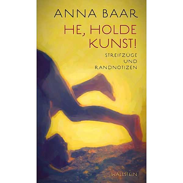 He, holde Kunst!, Anna Baar