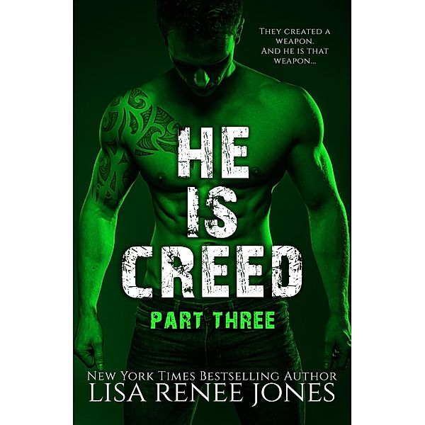 He is... Creed Part Three (Windwalkers, #3) / Windwalkers, Lisa Renee Jones