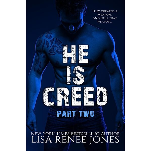 He is... Creed Part Two (Windwalkers, #2) / Windwalkers, Lisa Renee Jones
