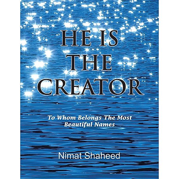He Is the Creator, Nimat Shaheed