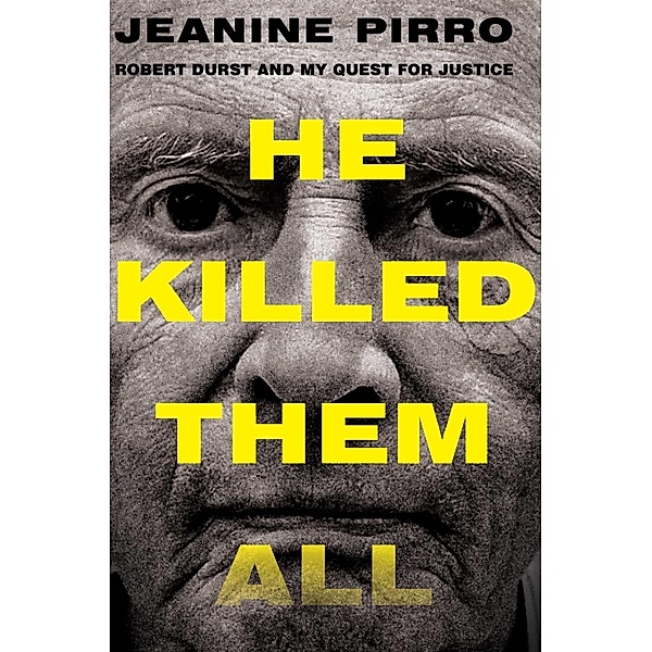 He Killed Them All, Jeanine Pirro
