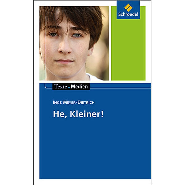 He, Kleiner!, Textausgabe mit Materialien, Inge Meyer-Dietrich