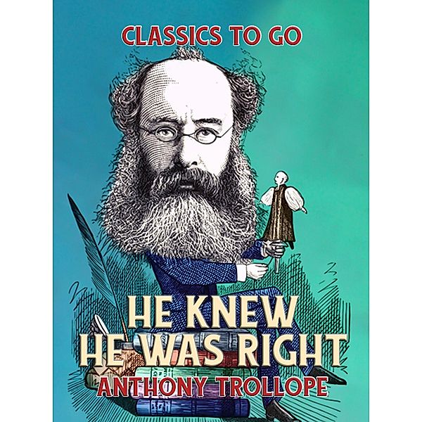 He Knew He Was Right, Anthony Trollope