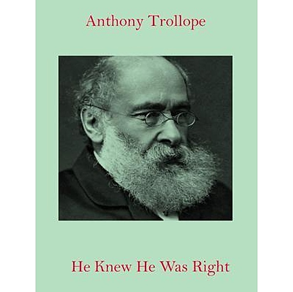 He Knew He Was Right / Spotlight Books, Anthony Trollope