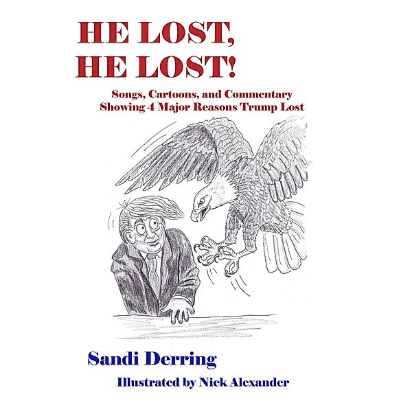 He Lost, He Lost, Sandi Derring