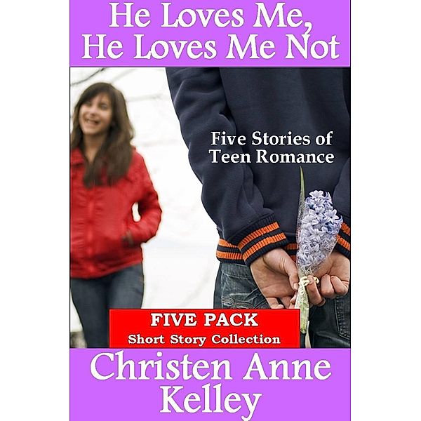 He Loves Me, He Loves Me Not / Blue Cedar Publishing, Christen Anne Kelley