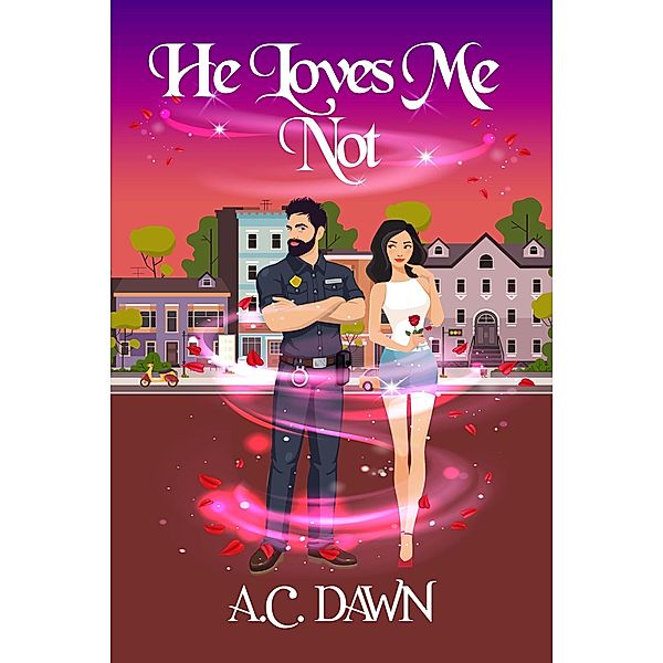 He Loves Me Not, A. C. Dawn