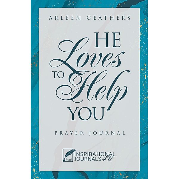 He Loves to Help You, Arleen Geathers
